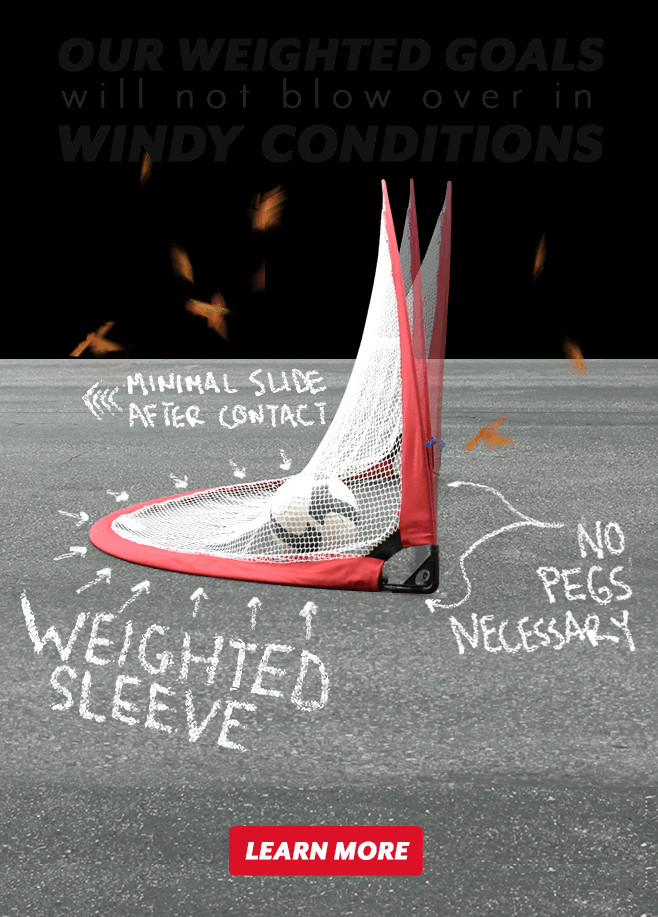 our weighted goals will not blow over in windy conditions