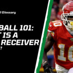 What is a Wide Receiver in Football